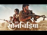 Sonchiriya Trailer: Starring Sushant Singh Rajput, Bhumi Pednekar is Edgy and How!