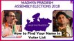 Madhya Pradesh Assembly Elections 2018: How to Check Your Name in Voter List