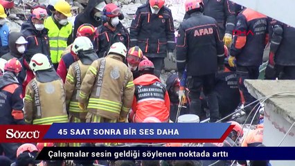 45 saat sonra enkazda bir ses daha