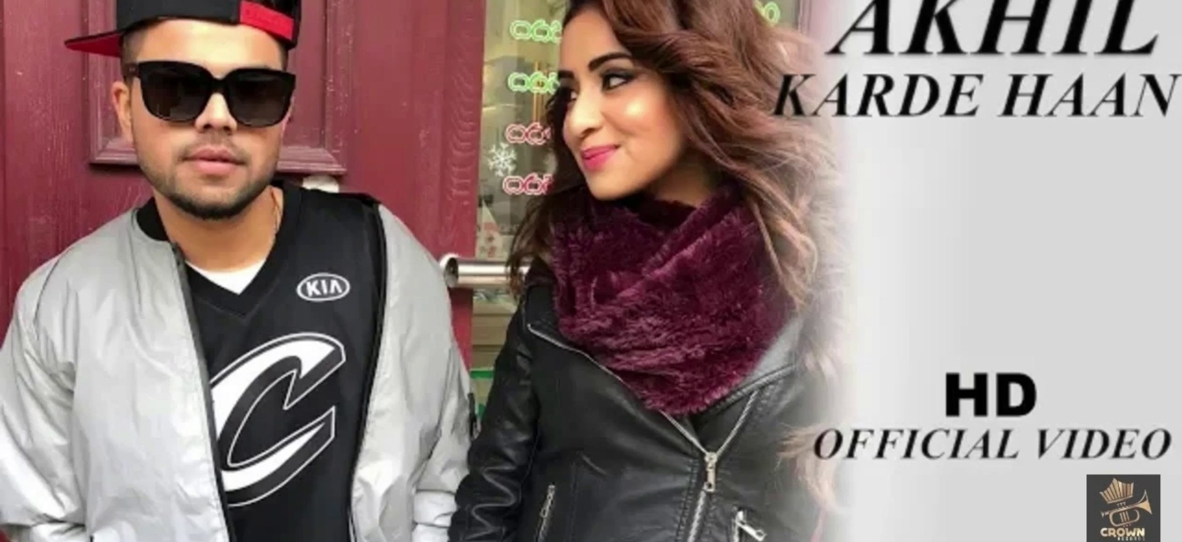 New Songs Karde Haan Hd Full Songs Akhil Manni Sandhu Official Video Collab Creation New Punjabi Songs Pk Hungama Masti Official Channel Video Dailymotion