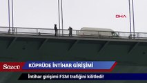 İntihar girişimi FSM trafiğini kilitledi!