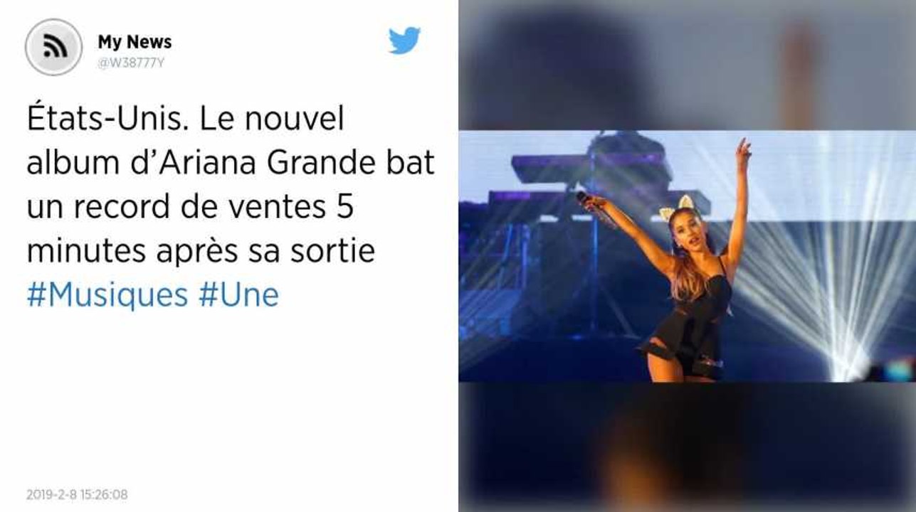 États-Unis. Le nouvel album d’Ariana Grande bat un record de ventes 5 minutes après sa sortie.