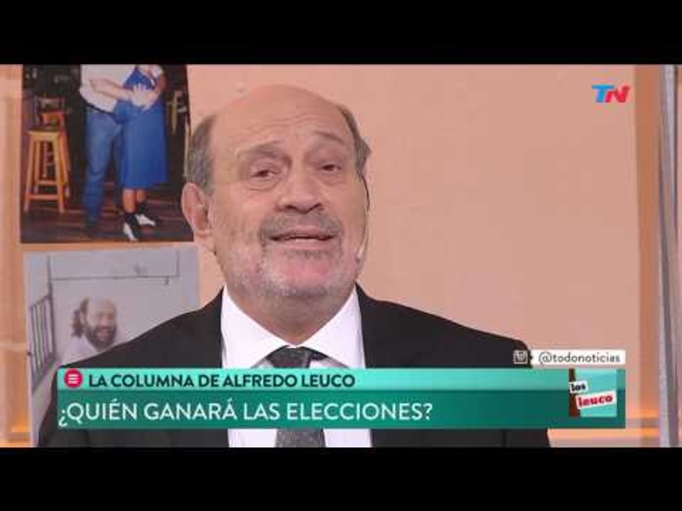 Los Leuco (28/02/2017) La columna de Alfredo Leuco: ¿Quién gana las elecciones?