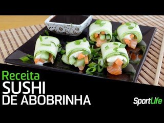 Como fazer Sushi de Abobrinha