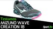 TESTAMOS: Mizuno Wave Creation 18