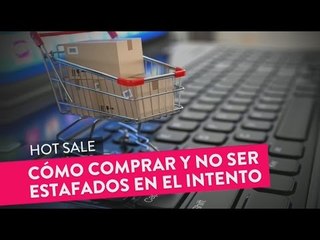Hot Sale: Cómo evitar las estafas en Internet