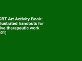 The CBT Art Activity Book: 100 illustrated handouts for creative therapeutic work (Jess01)