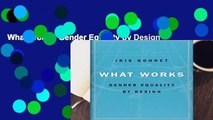 What Works: Gender Equality by Design