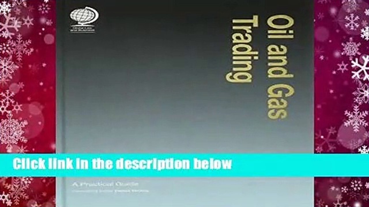 Oil and Gas Trading: A Practical Guide