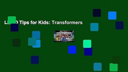 LEGO Tips for Kids: Transformers