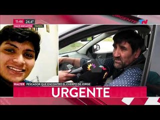 Crimen de Jorge: habló el pescador que encontró el cuerpo