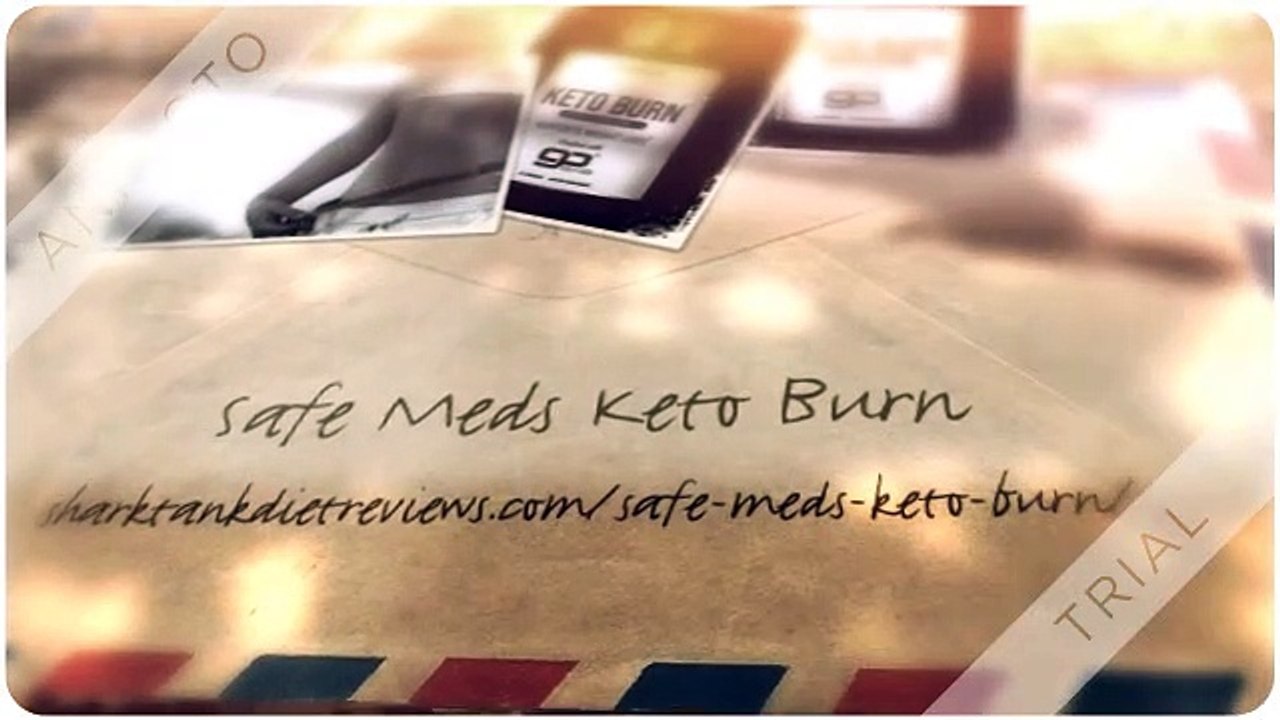 Safe Meds Keto Burn : Price, Ingredient Review By Shark Tank Before buy?
