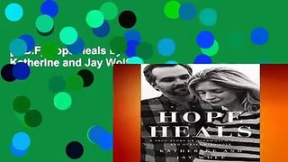 [P.D.F] Hope Heals by Katherine and Jay Wolf