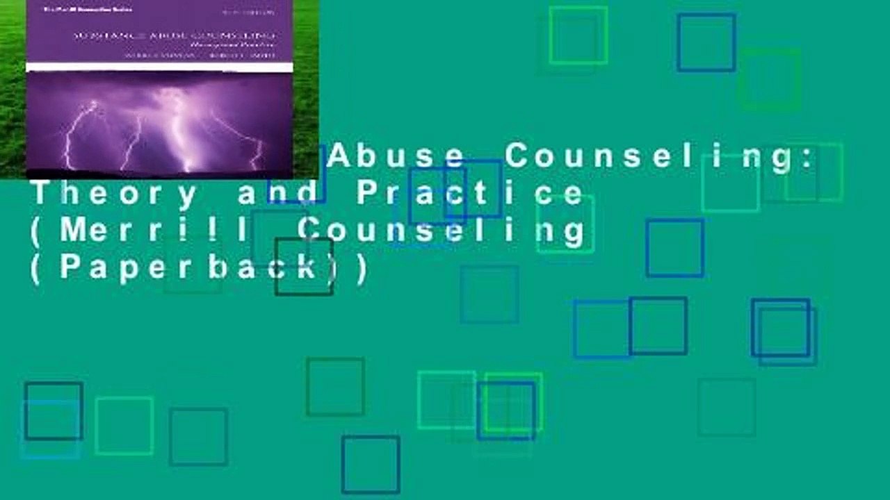 Substance Abuse Counseling: Theory and Practice (Merrill Counseling (Paperback))