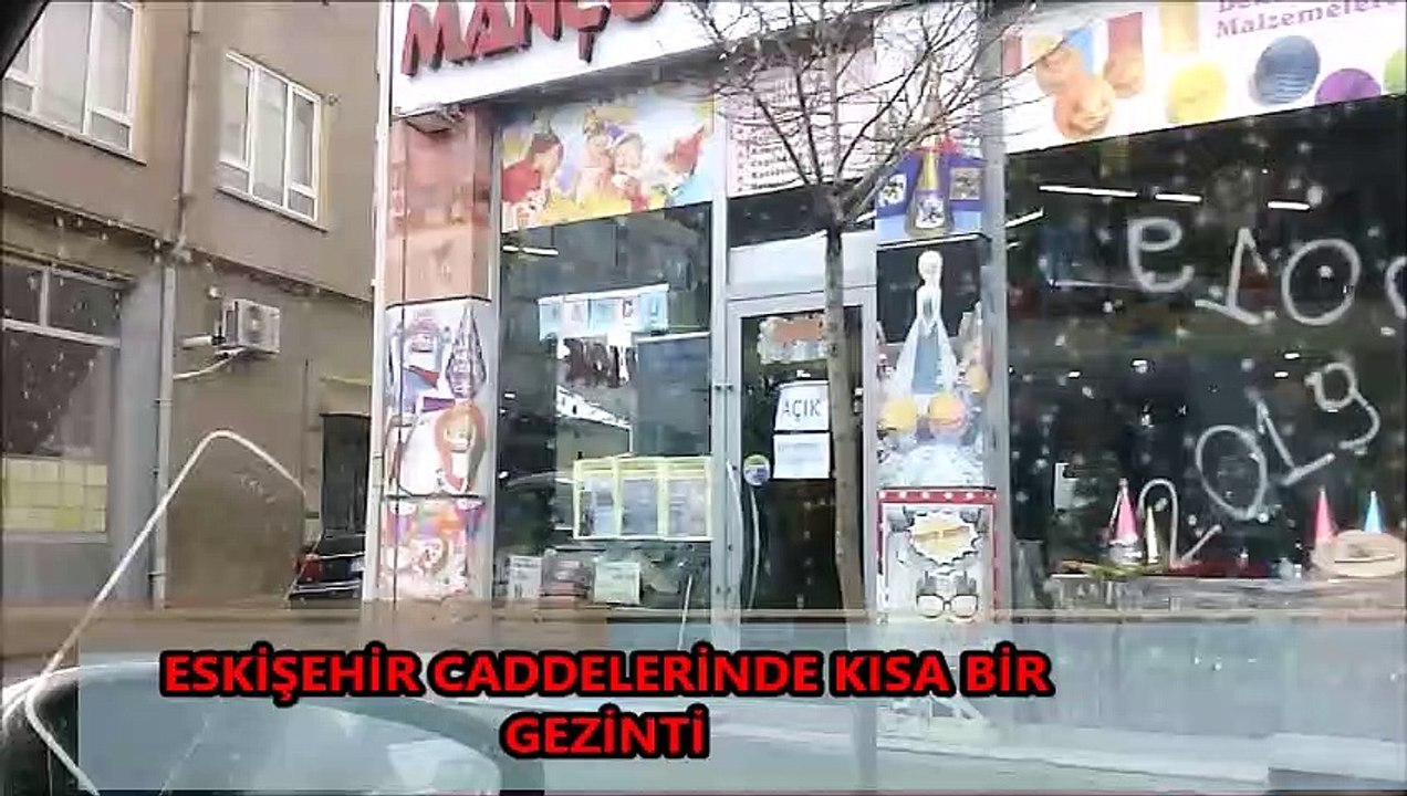 ESKİŞEHİR CADDELERİNDE KISA BİR GEZİNTİ