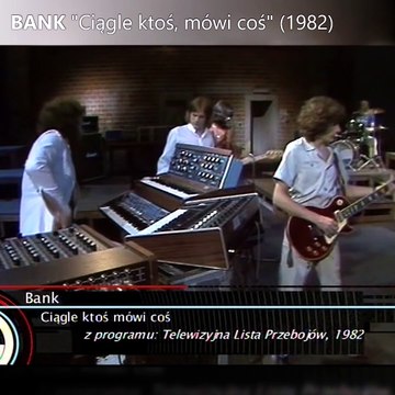 BANK - Ciagle ktoś mówi coś (1982)