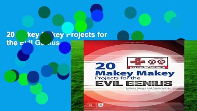 20 Makey Makey Projects for the Evil Genius