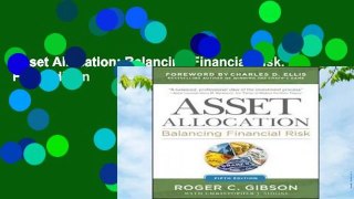 Asset Allocation: Balancing Financial Risk, Fifth Edition