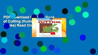 PDF Download My First Book of Cutting (Kumon s Practice Books) Read Online Book