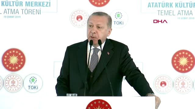 İstanbul- Cumhurbaşkanı Erdoğan Yeni Akm Projesinin Temel Atma Töreninde Konuştu