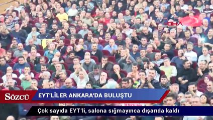 Ankara’da ‘EYT Buluşması’