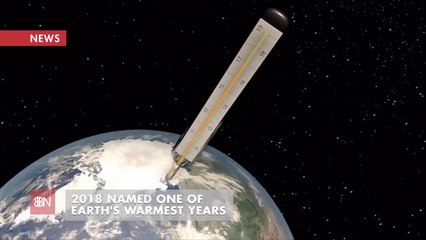 2018 Was Hot And That's Not Good