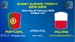 PORTUGAL / POLAND - RUGBY EUROPE TROPHY 2018 / 2019