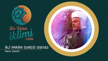 Âli İmrân Suresi 159 163 Metin ÇAKAR - Best Quran - Harika Tilavet