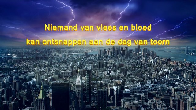 Gods woorden ‘Niemand van vlees en bloed kan ontsnappen aan de dag van toorn’ Nederlands