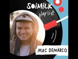 Soimilk Playlist : Mac Demarco