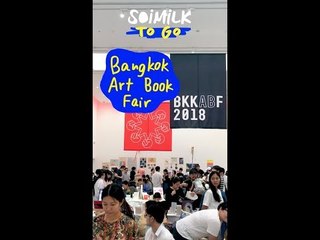 Soimilk To Go : Bangkok Art Book Fair