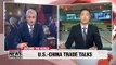 U.S.-China trade talks resume this week in Beijing