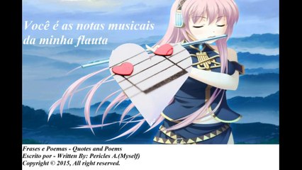 Você é a estrela do meu céu, as notas musicais da minha flauta [Poesia] [Frases e Poemas]