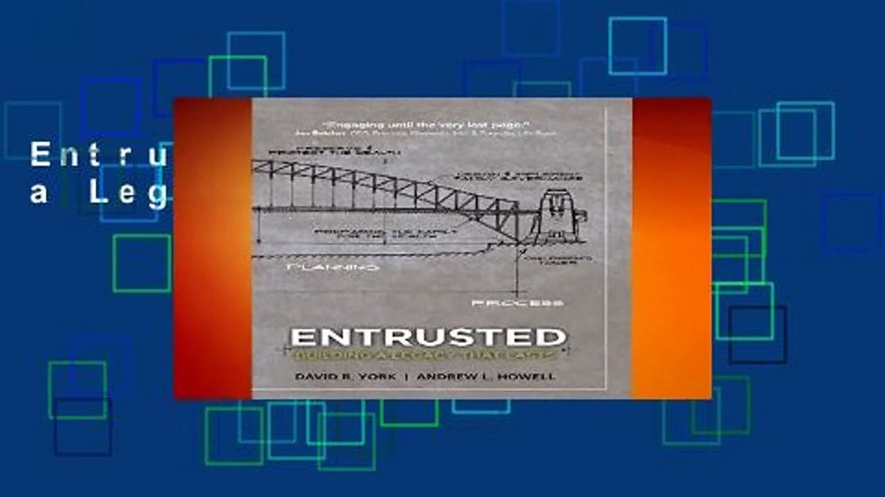 Entrusted: Building a Legacy That Lasts