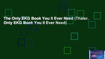 The Only EKG Book You ll Ever Need (Thaler, Only EKG Book You ll Ever Need)