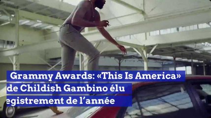 Grammy Awards: «This Is America» de Childish Gambino élu enregistrement de l’année