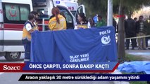 Önce çarptı sonra da bakıp, kaçtı