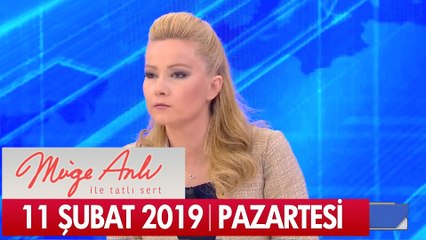Müge Anlı ile Tatlı Sert 11 Şubat 2019 Pazartesi - Tek Parça