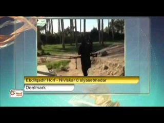 Ebdilqadir Horî - Nivîskar û siyasetmedar - Orient News, Bûltena Kurdî