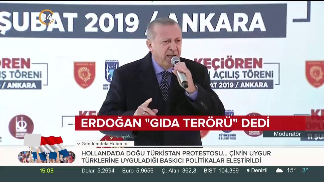 Erdoğan "gıda terörü" dedi