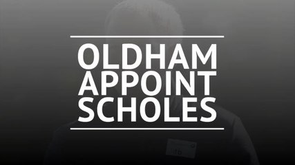 Download Video: Scholes appointed as Oldham Athletic manager