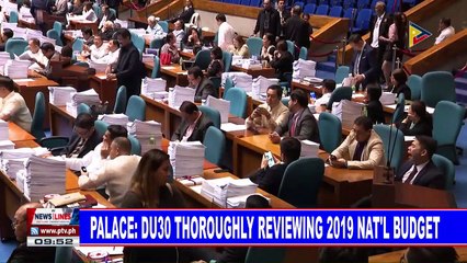 Palace: Du30 thoroughly reviewing 2019 national budget