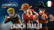 Jump Force - PS4/XB1/PC - Launch Trailer (Italiano)