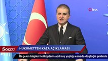 Hükümetten helikopter kazasıyla ilgili ilk açıklama