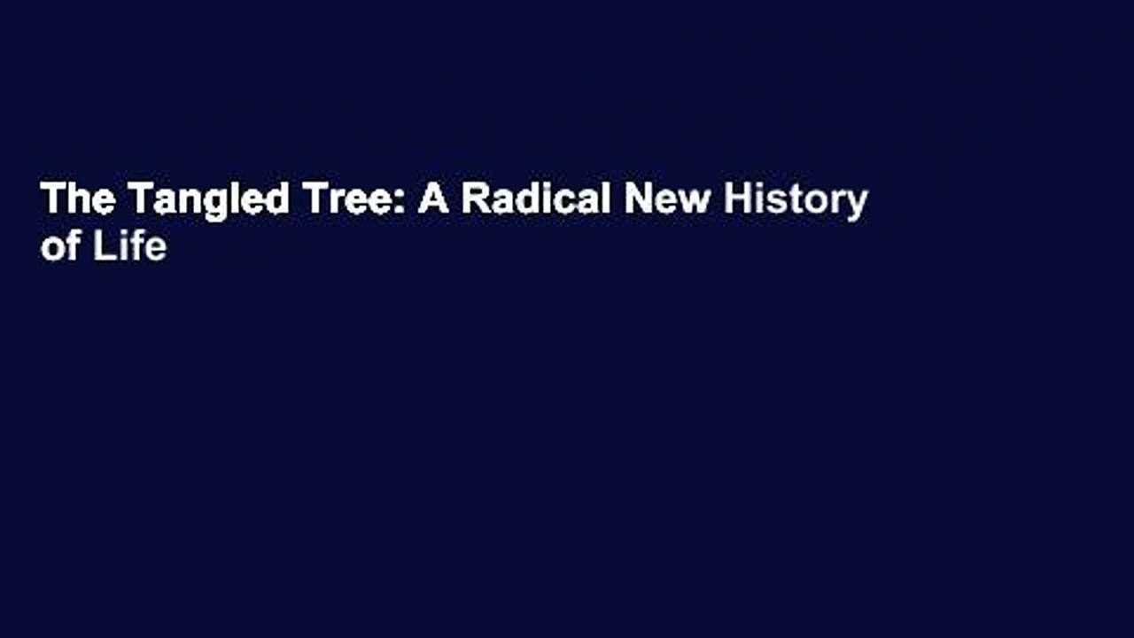 The Tangled Tree: A Radical New History of Life