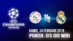 Liga Champions Babak 16 Besar, Ajax Vs Real Madrid Kamis Pukul 03.00 WIB