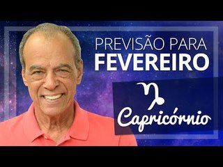 CAPRICÓRNIO - PREVISÃO PARA O MÊS DE FEVEREIRO DE 2018 | João Bidu