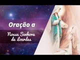 Oração a Nossa Senhora de Lourdes