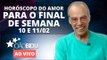 [AO VIVO] Horóscopo do amor para o final de semana e oração a São Jorge | João Bidu