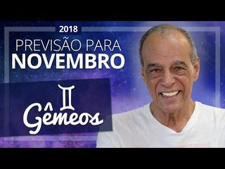 GÊMEOS - Horóscopo de Novembro de 2018 | João Bidu